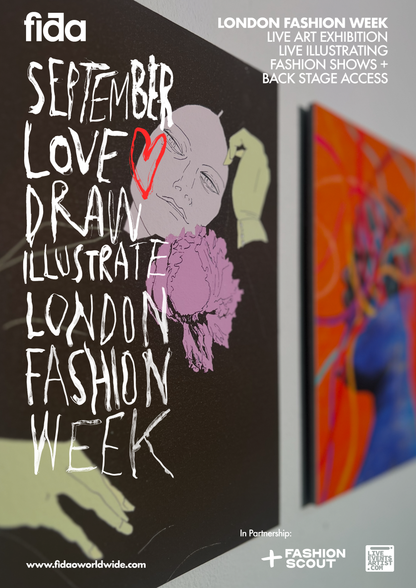 LOVE.DRAW.ILLUSTRATE. -  London Fashion Week Experience & Exhibition